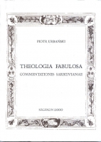 <i>TEOLOGIA FABULOSA COMMENTATIONES SARBIEVIANAE</i> - 
Autor: Piotr Urbański

Szczecin 2000